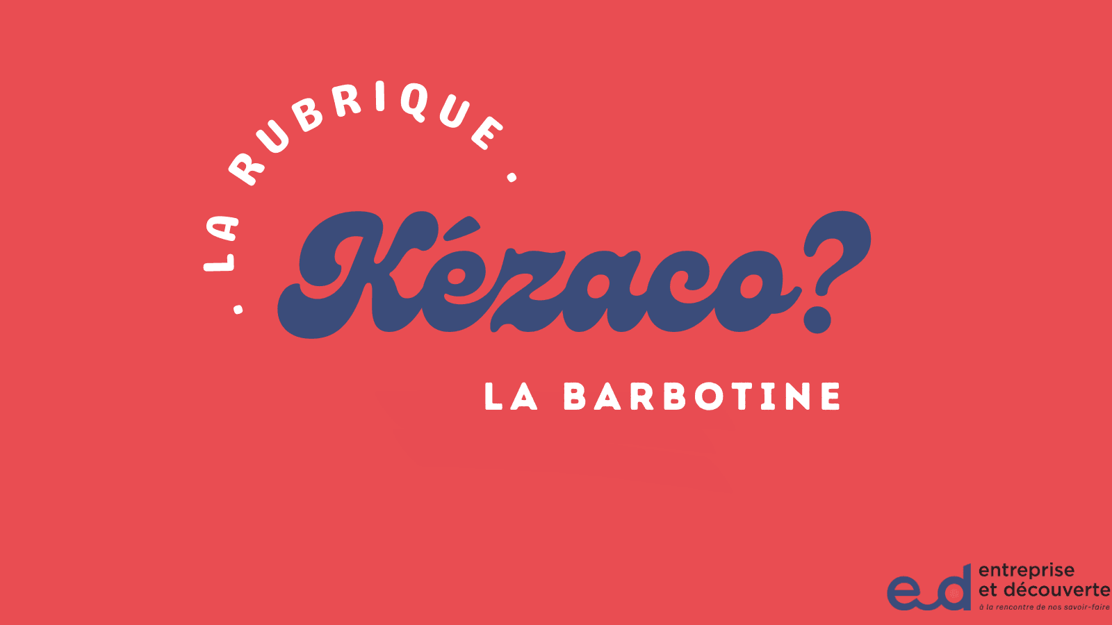 Atelier LA BARBOTINE à CHASTEAUX